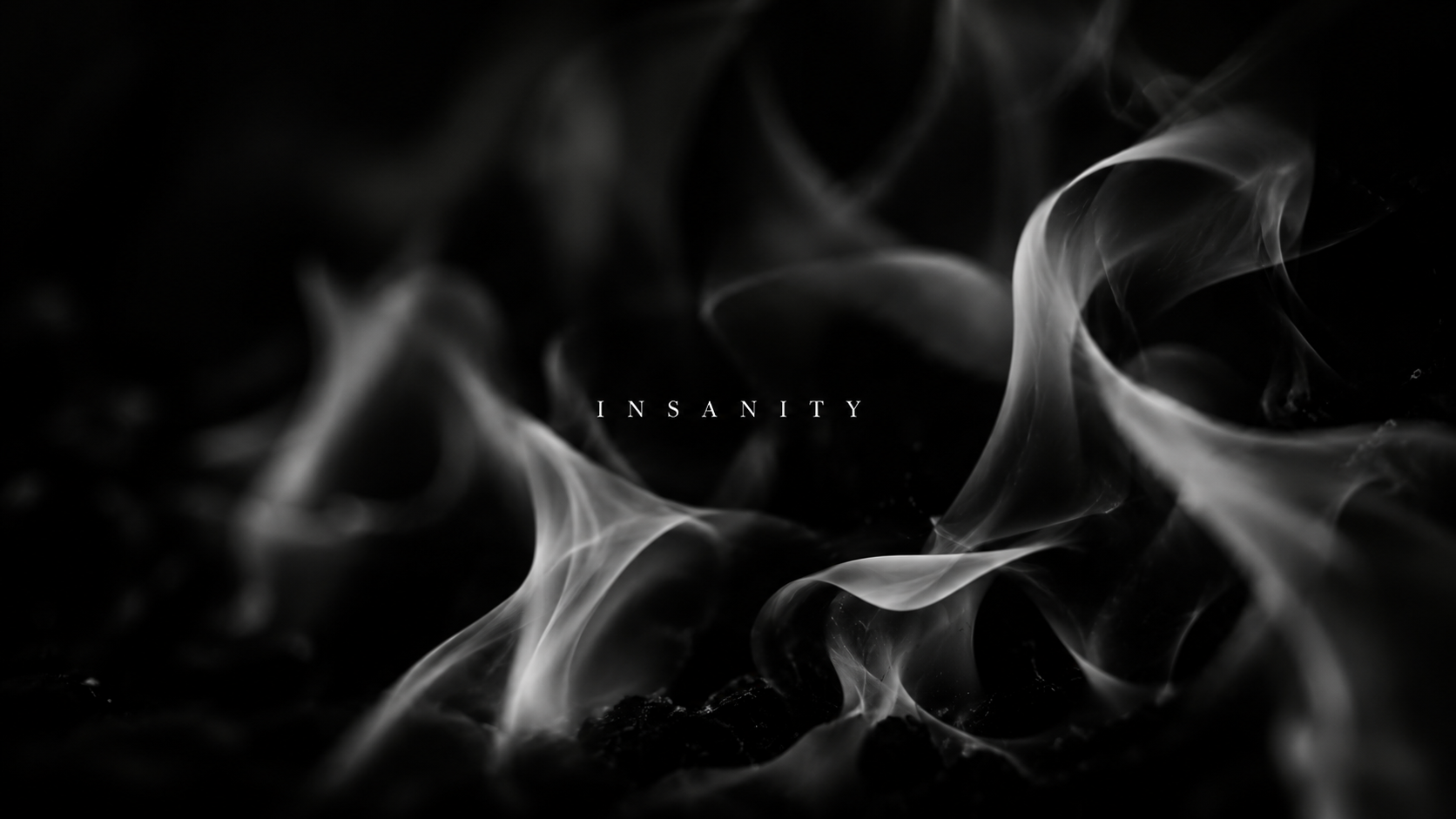 Insanity